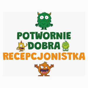 Potwornie Dobra Recepcjonistka - Poduszka Biała