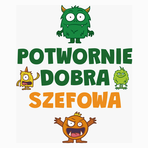 Potwornie Dobra Szefowa - Poduszka Biała