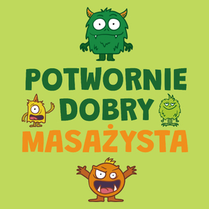 Potwornie Dobry Masażysta - Męska Koszulka Jasno Zielona