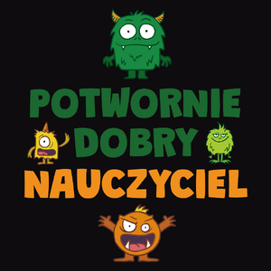 Potwornie Dobry Nauczyciel - Męska Koszulka Czarna