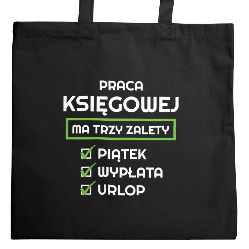 Praca Księgowej Ma Swoje Trzy Zalety - Torba Na Zakupy Czarna