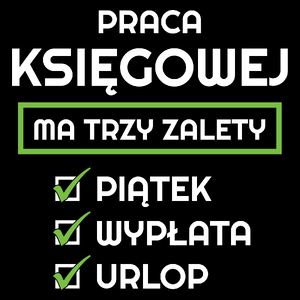 Praca Księgowej Ma Swoje Trzy Zalety - Torba Na Zakupy Czarna