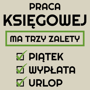 Praca Księgowej Ma Swoje Trzy Zalety - Torba Na Zakupy Natural