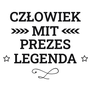 Prezes Mit Legenda Człowiek - Kubek Biały