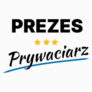 Prezes Prywaciarz - Poduszka Biała