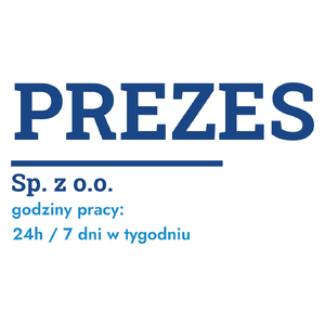 Prezes Sp. Z O.o. Godziny Pracy - Kubek Biały