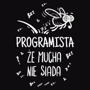 Programista Że Mucha Nie Siada - Męska Bluza Czarna