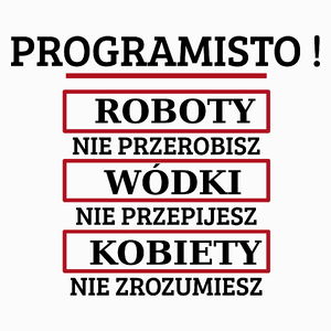 Programisto! Roboty Nie Przerobisz! - Poduszka Biała