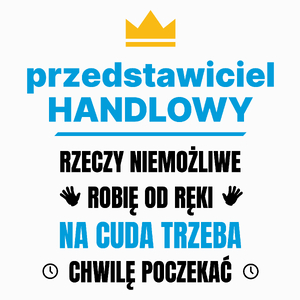 Przedstawiciel Handlowy Rzeczy Niemożliwe Robię Od Ręki - Poduszka Biała