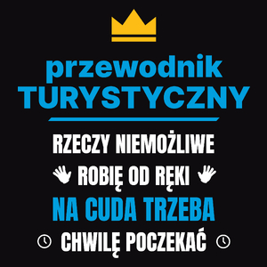 Przewodnik Turystyczny Rzeczy Niemożliwe Robię Od Ręki - Męska Koszulka Czarna