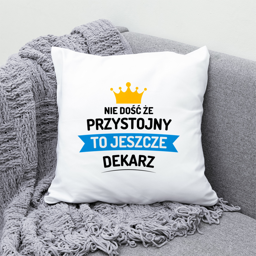 Przystojny Dekarz - Poduszka Biała