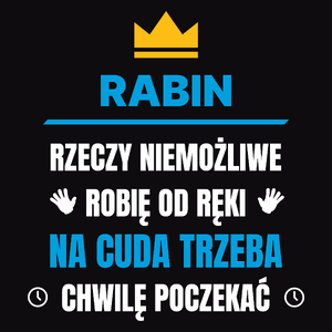 Rabin Rzeczy Niemożliwe Robię Od Ręki - Męska Koszulka Czarna