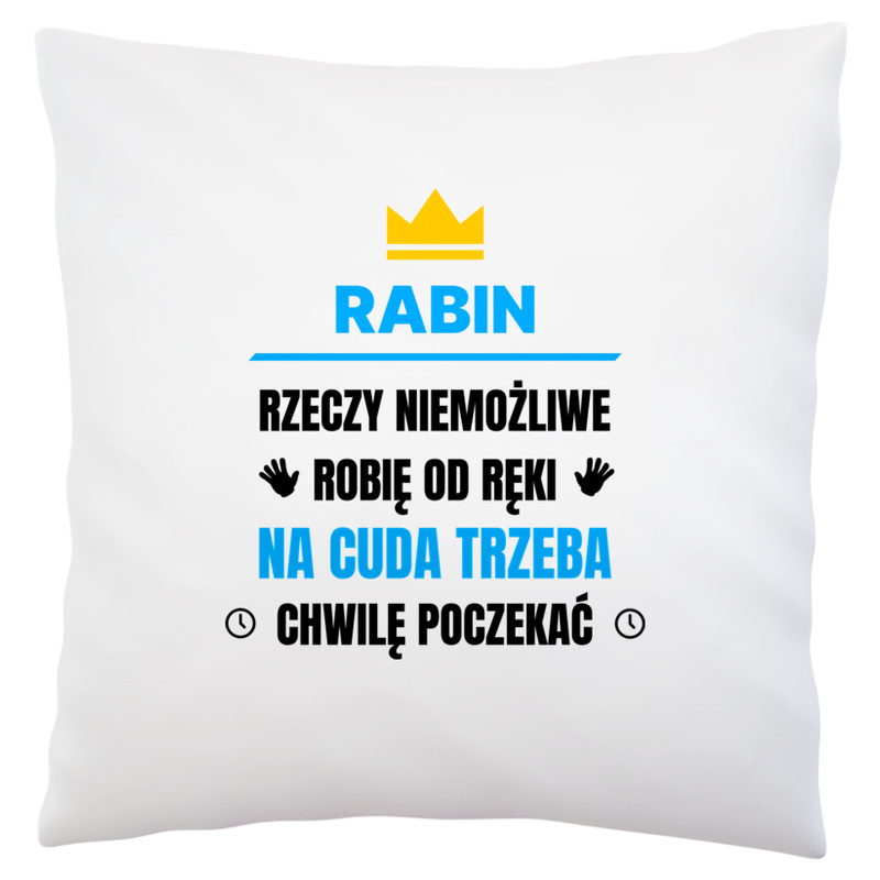 Rabin Rzeczy Niemożliwe Robię Od Ręki - Poduszka Biała