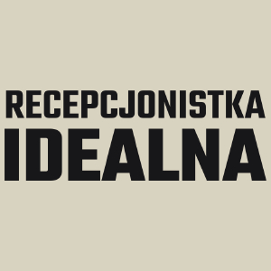 Recepcjonistka Idealna - Torba Na Zakupy Natural