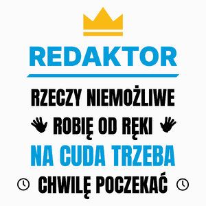 Redaktor Rzeczy Niemożliwe Robię Od Ręki - Poduszka Biała