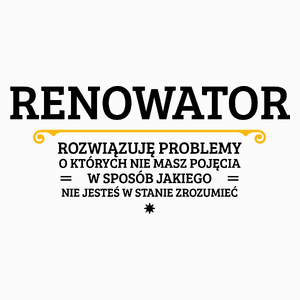 Renowator - Rozwiązuje Problemy O Których Nie Masz Pojęcia - Poduszka Biała