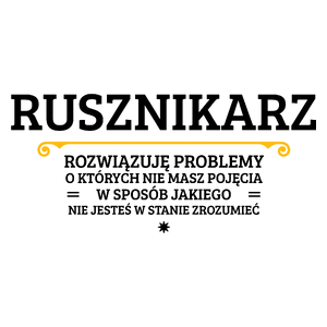 Rusznikarz - Rozwiązuje Problemy O Których Nie Masz Pojęcia - Kubek Biały