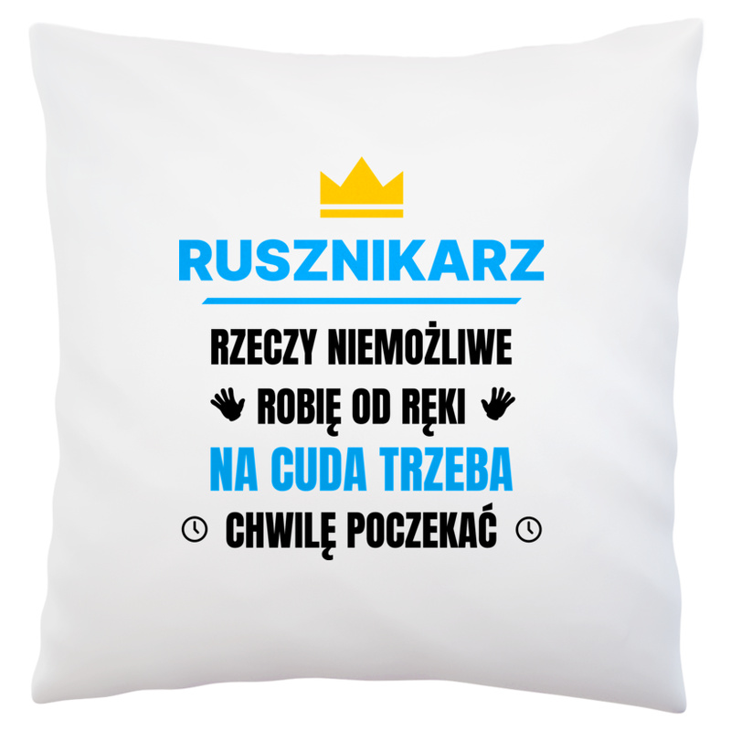 Rusznikarz Rzeczy Niemożliwe Robię Od Ręki - Poduszka Biała