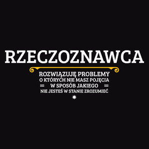 Rzeczoznawca - Rozwiązuje Problemy O Których Nie Masz Pojęcia - Męska Koszulka Czarna