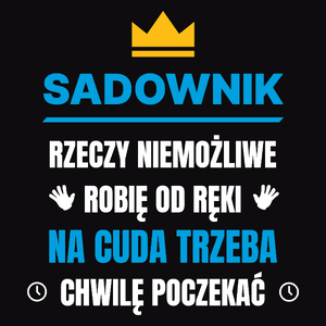 Sadownik Rzeczy Niemożliwe Robię Od Ręki - Męska Koszulka Czarna