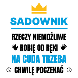 Sadownik Rzeczy Niemożliwe Robię Od Ręki - Kubek Biały