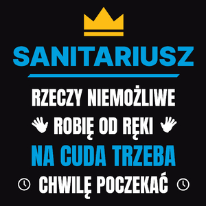 Sanitariusz Rzeczy Niemożliwe Robię Od Ręki - Męska Koszulka Czarna