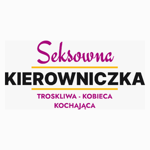 Seksowna Kierowniczka - Poduszka Biała