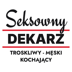 Seksowny Dekarz - Kubek Biały