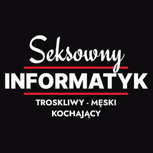 Seksowny Informatyk - Męska Bluza Czarna