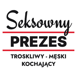 Seksowny Prezes - Kubek Biały