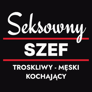 Seksowny Szef - Męska Koszulka Czarna