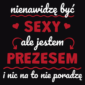 Sexy Prezes - Męska Bluza Czarna