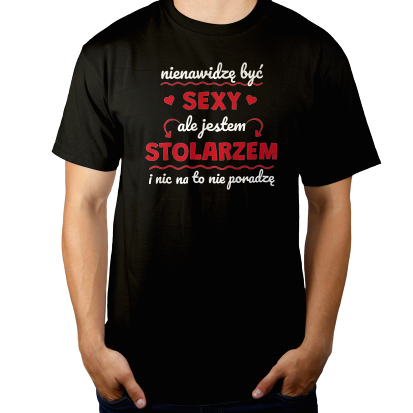 Sexy Stolarz - Męska Koszulka Czarna