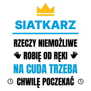 Siatkarz Rzeczy Niemożliwe Robię Od Ręki - Kubek Biały