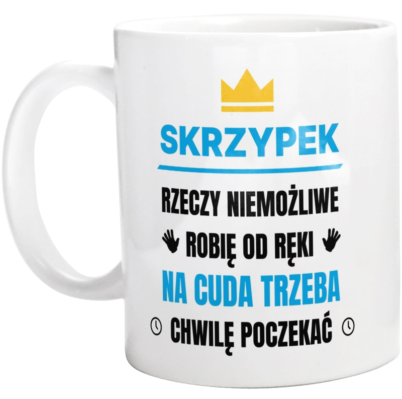 Skrzypek Rzeczy Niemożliwe Robię Od Ręki - Kubek Biały