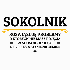 Sokolnik - Rozwiązuje Problemy O Których Nie Masz Pojęcia - Poduszka Biała