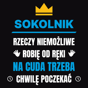 Sokolnik Rzeczy Niemożliwe Robię Od Ręki - Męska Koszulka Czarna