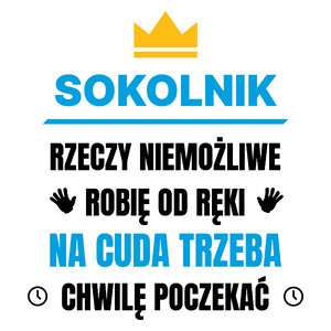 Sokolnik Rzeczy Niemożliwe Robię Od Ręki - Kubek Biały