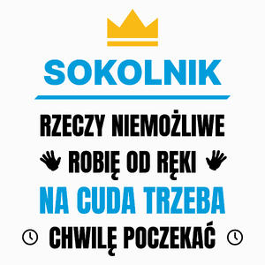 Sokolnik Rzeczy Niemożliwe Robię Od Ręki - Poduszka Biała