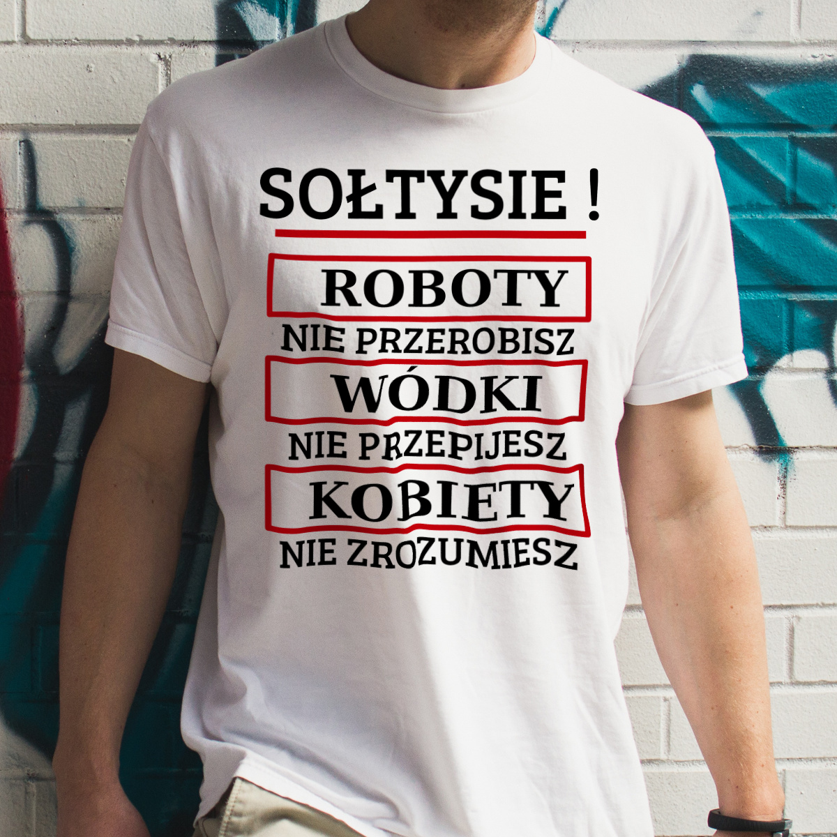 Sołtysie! Roboty Nie Przerobisz! - Męska Koszulka Biała