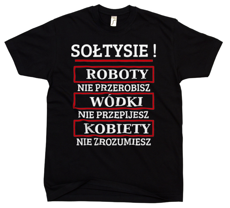 Sołtysie! Roboty Nie Przerobisz! - Męska Koszulka Czarna