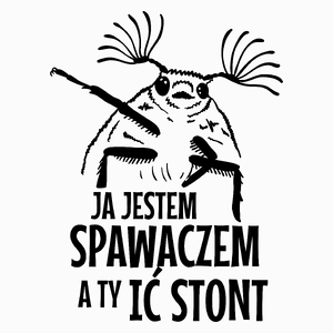 Spawacz Ić Stont Śmieszny Prezent - Poduszka Biała