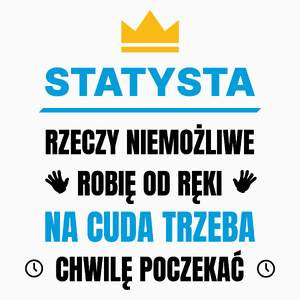 Statysta Rzeczy Niemożliwe Robię Od Ręki - Poduszka Biała