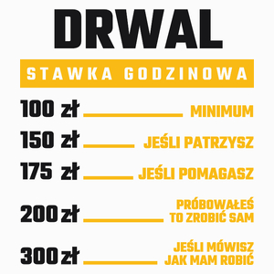 Stawka Godzinowa Drwal - Poduszka Biała