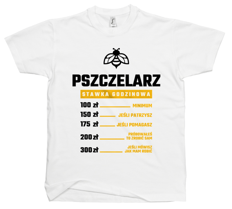 Stawka Godzinowa Pszczelarz - Męska Koszulka Biała