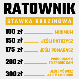 Stawka Godzinowa Ratownik - Męska Koszulka Biała