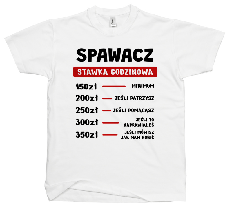 Stawka Godzinowa Spawacz - Męska Koszulka Biała