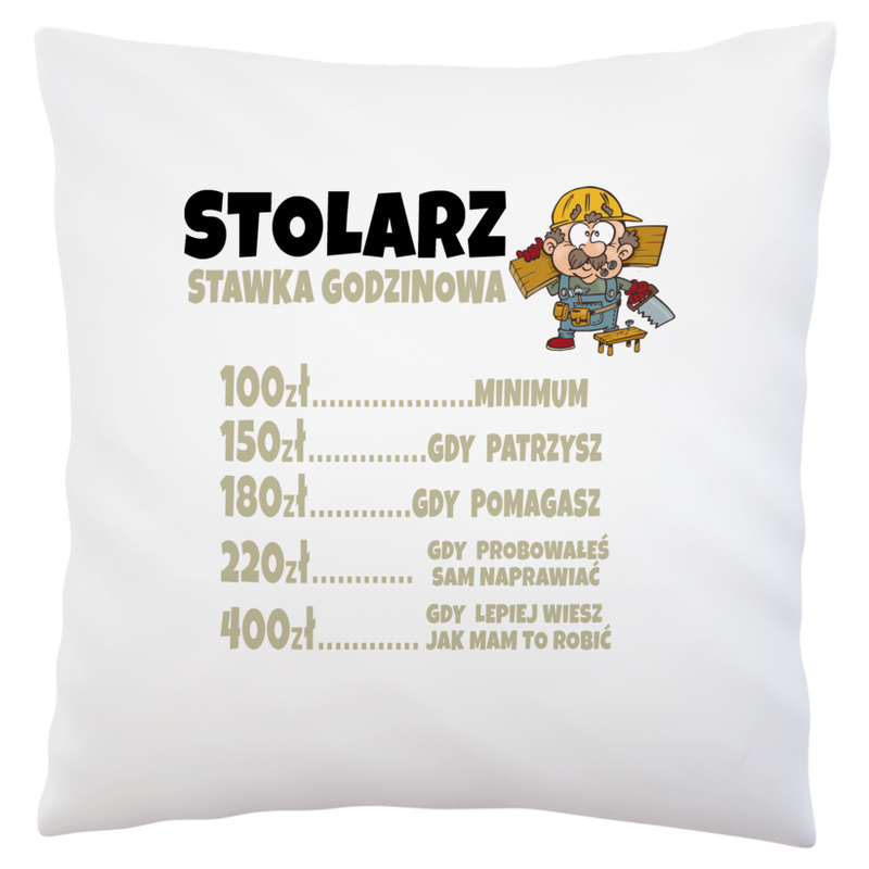 Stawka Godzinowa Stolarz - Poduszka Biała