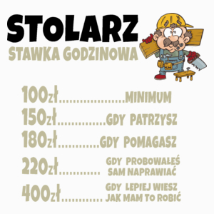 Stawka Godzinowa Stolarz - Poduszka Biała