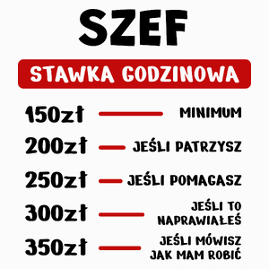 Stawka Godzinowa Szef - Poduszka Biała